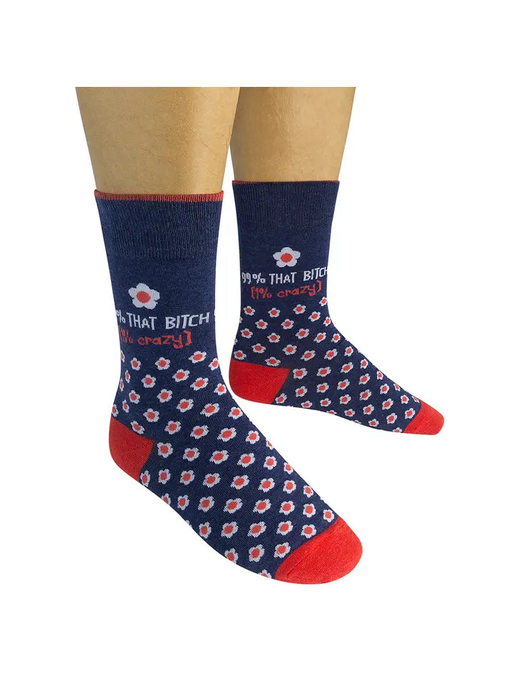 99% That Bitch (1% Crazy) Socks