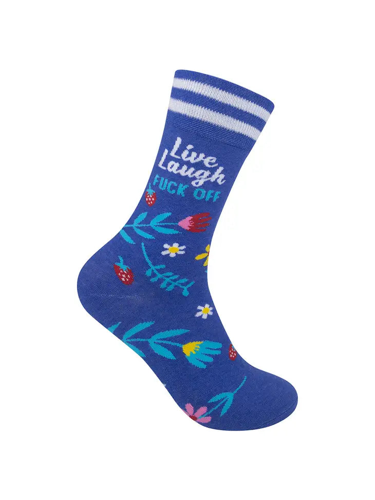 Live, Laugh, Fuck Off Socks