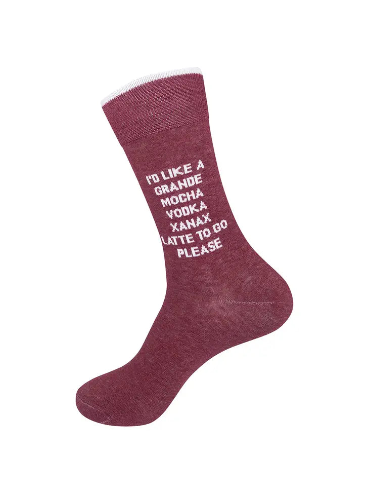 I'd Like A Grande Mocha Vodka Xanax Latte To Go Please Socks